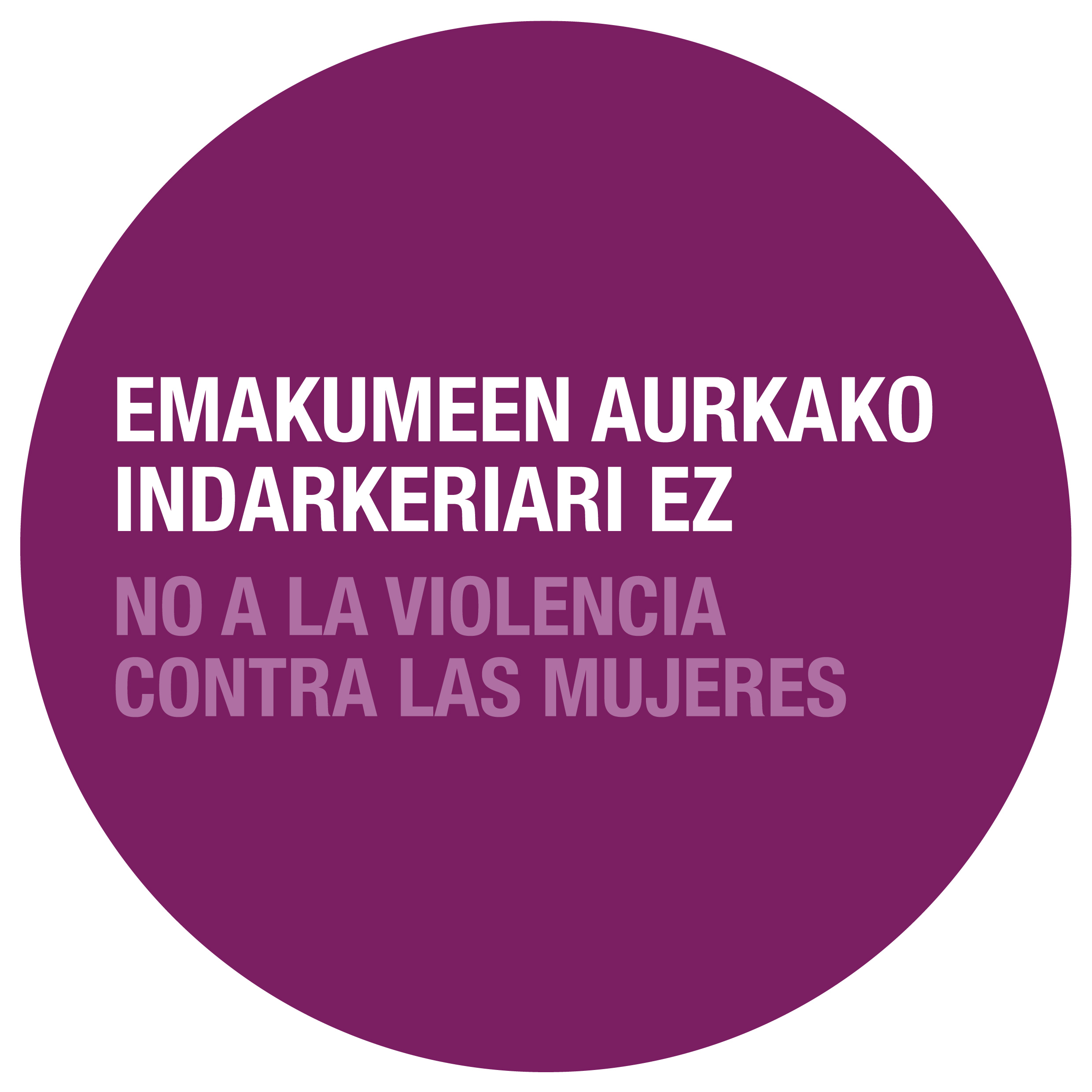EMAKUMEEN AURKAKO INDARKERIARI EZ